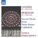 Leonin; Perotin - Sacred Music from Notre-Dame Cathedral