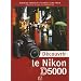 D�couvrir le Nikon D5000