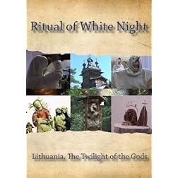 Ritual of White Night / Lithuania. The Twilight of the Gods