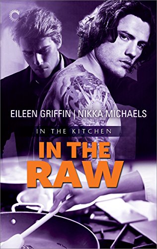 In the Raw (In the Kitchen Book 1)