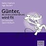 H&ouml;rbuch Günter, der innere Schweinehund wird fit. Ein tierisches Sport-Hörbuch