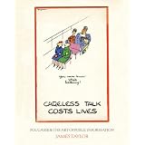 Careless Talk Costs Lives: Fougasse & the Art of Public Information ~ James Taylor