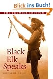 Black Elk Speaks: Being the Life Story of a Holy Man of the Oglala Sioux