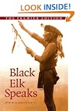 Black Elk Speaks: Being the Life Story of a Holy Man of the Oglala Sioux
