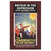 Britain in the Depression: Society and Politics, 1929-39