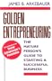Golden Entrepreneuring: The Mature Person's Guide to Starting a Successful Business