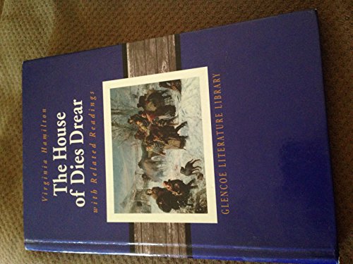 The House Of Dies Drear With Related Readings: Glencoe Literature Library Series by Hamilton