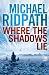 Books : Where the Shadows Lie (Fire & Ice 1)