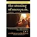 The Stoning of Soraya M.: A Story of Injustice in Iran