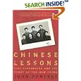 Chinese Lessons: Five Classmates and the Story of the New China