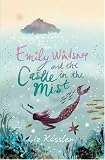 Emily Windsnap and the Castle in the Mist