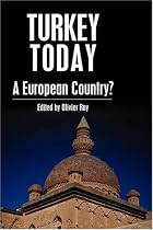 Turkey Today: A European Country? (Anthem Politics and IR)