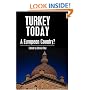 Turkey Today: A European Country? (Anthem Politics and IR)
