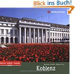 Koblenz: Ein Bildband in Farbe