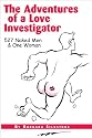 The Adventures of a Love Investigator, 527 Naked Men & One Woman