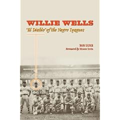 Willie Wells: 'El Diablo' of the Negro Leagues