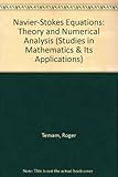 Navier-Stokes equations : theory and numerical analysis