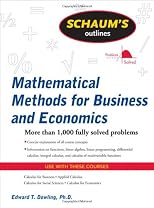 Schaum's Outline of Mathematical Methods for Business and Economics