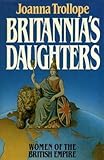 Britannia's daughters : women of the British Empire