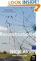 The Reconstructionist: A Novel