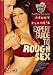 Penny Flame's Expert Guide to Rough Sex