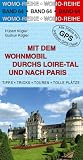 Mit dem Wohnmobil durchs Loiretal und nach Paris - Hubert K&uuml;gler, Gudrun K&uuml;gler