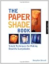 Paper Shade Book: Simple Techniques for Making Lamp Shades