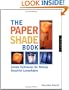 The Paper Shade Book: Simple Techniques for Making Beautiful Lampshades