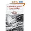 Transboundary Harm in International Law: Lessons from the Trail Smelter Arbitration