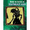 Hands-on Culture of Southeast Asia: Grades 4-6