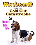 Wordsworth and the Cold Cut Catastrophe