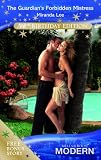 The Guardian's Forbidden Mistress (Harlequin Presents Series)