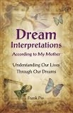 Dream Interpretations According to My Mother