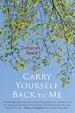 Carry Yourself Back to Me