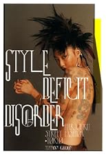 Style Deficit Disorder: Harajuku Street Fashion--Tokyo