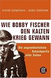 Wie Bobby Fischer den Kalten Krieg gewann: Die ungewöhnlichste Schachpartie aller Zeiten