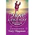 The 5 Love Languages: The Secret to Love that Lasts