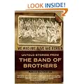 We Who Are Alive and Remain: Untold Stories from the Band of Brothers