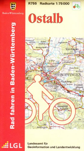 Landesamt f&uuml;r Geoinformation und Landentwicklung LGL BW 75 000 Rad Ostalb 1 : 75 000: Radfahren in Baden-W&uuml;rttemberg