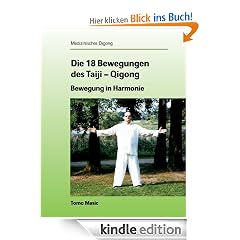 Die 18 Bewegungen des Taiji-Qigong: Bewegung in Harmonie