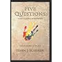 Five Questions That Change Everything: Life Lesson&hellip by John Scherer