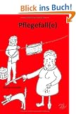 Pflegefall(e): Kurzgeschichten