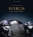 Horch. Typen - Technik - Modelle