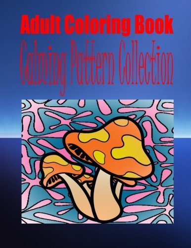 Adult Coloring Book Calming Pattern Collection