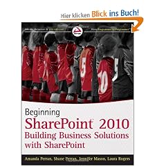 Beginning SharePoint 2010: Building Business Solutions with SharePoint (Wrox Programmer to Programmer)