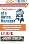 Confessions of a Hiring Manager: Sage Advice for Fearless Job Seekers and Career Changers in a Confused Economy