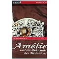 Amelie und die Botschaft des Medaillons