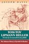 Yom-Tov Lipman Heller: Portrait of a Seventeenth Century Rabbi