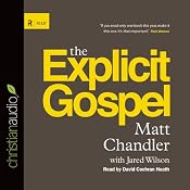 The Explicit Gospel | [Matt Chandler]