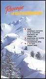 Revenge of the Telemarkers (Revolutionary Instruction for Backcountry and Telemark Skier)